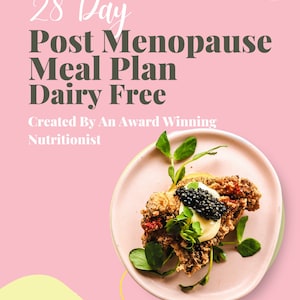 28 Day Post Menopause Dairy Free Meal Plan
