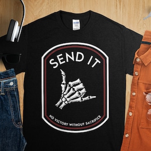 Não envie nenhuma vitória sem sacrifício, camiseta engraçada de aniversário, aniversários, feriados, presentes diários, camisetas com ideias imagem 1