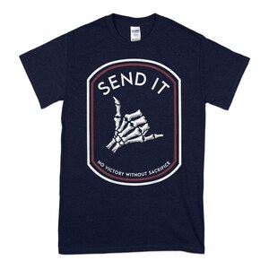 Não envie nenhuma vitória sem sacrifício, camiseta engraçada de aniversário, aniversários, feriados, presentes diários, camisetas com ideias Navy
