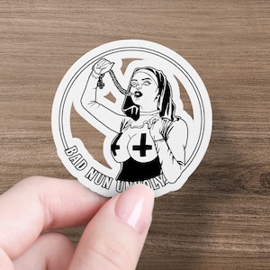 Bad Nun Unholy Vinyl Stiker, Incredible Halloween Gift, Goth Decor, Witch Aesthetic, Punk Stickers, Spooky Stickers, Nun stiker