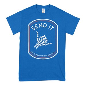 Não envie nenhuma vitória sem sacrifício, camiseta engraçada de aniversário, aniversários, feriados, presentes diários, camisetas com ideias Royal