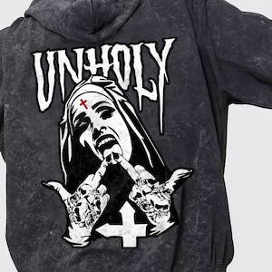 Funny Unholy Nun Unisex Mineral Wash Hoodie, Unholy Hoodie, Nun hoodie, Death Metal Hoodie, Halloween Gift, Goth Aesthetic, Punk Hoodie