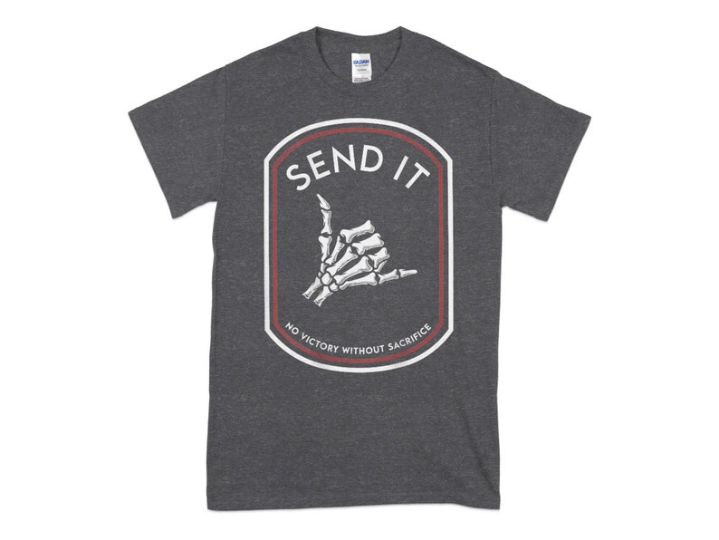Não envie nenhuma vitória sem sacrifício, camiseta engraçada de aniversário, aniversários, feriados, presentes diários, camisetas com ideias Dark Heather