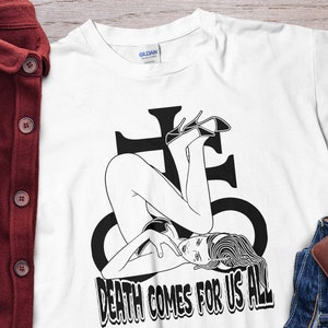 Bad Nun Death Comes For Us All Unholy Nun Unisex T-shirt