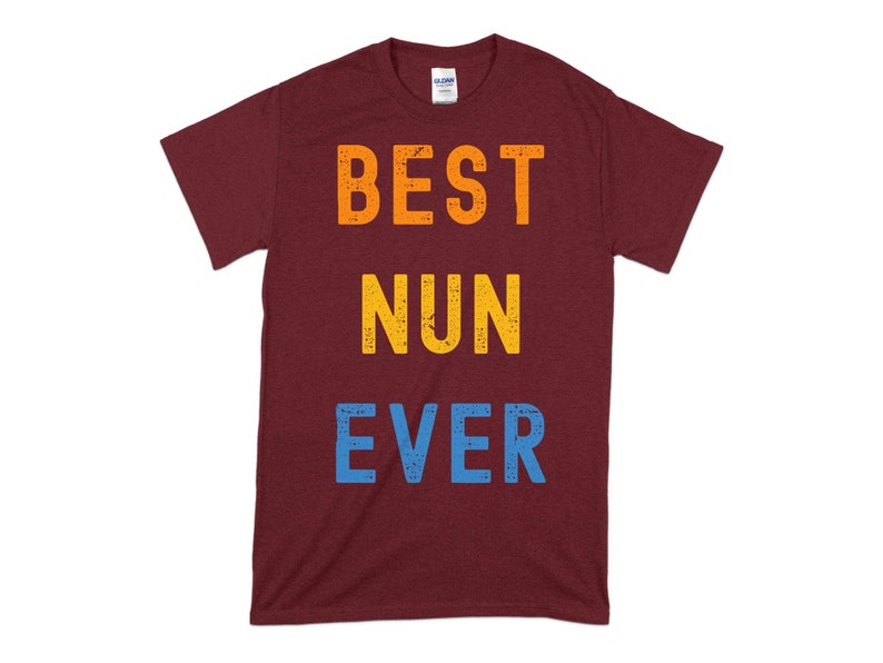 Best Nun Ever Appreciation Gift for Nun Unholy Nun Unisex Etsy