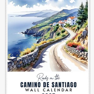 Calendario de pared Camino de Santiago -España - 2025 Impresiones en acuarela (US & CA) Camino frances, Pilgrims y Camino portgues,Backpacking