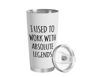 Tumbler de nom personnalisé, personnalisé j’avais l’habitude de travailler avec un collègue de légende absolue, tasse à café de collègue de bureau, cadeaux de retraite pour les femmes et les hommes