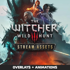 May include: A digital graphic featuring The Witcher Wild Hunt logo with the text Stream Assets and Overlays + Animations. The image displays characters from the game including Geralt of Rivia, Yennefer, and Triss against a dark, moody background.