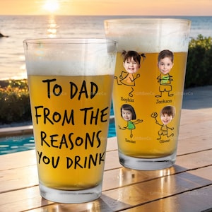 To Dad From The Reasons You Drink - Fathers Day Gift, Personalized 16oz Pint Beer Glass, Funny Present For Dad, New Dad, Stepdad, Bonus Dad