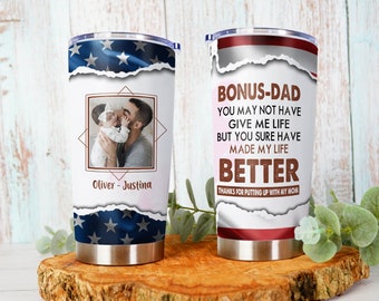 Personalisierter Bonus Dad Made My Life Better Tumbler - Geschenkidee zum Vatertag