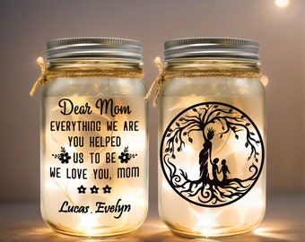 Querida mamá, todo lo que soy, me ayudaste a ser, luz nocturna personalizada para madres e hijos Mason Jar, regalo del Día de las Madres para ella