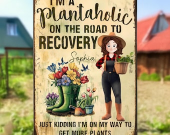 Personalized Plantaholic Metal Sign: Funny Garden Art Decor