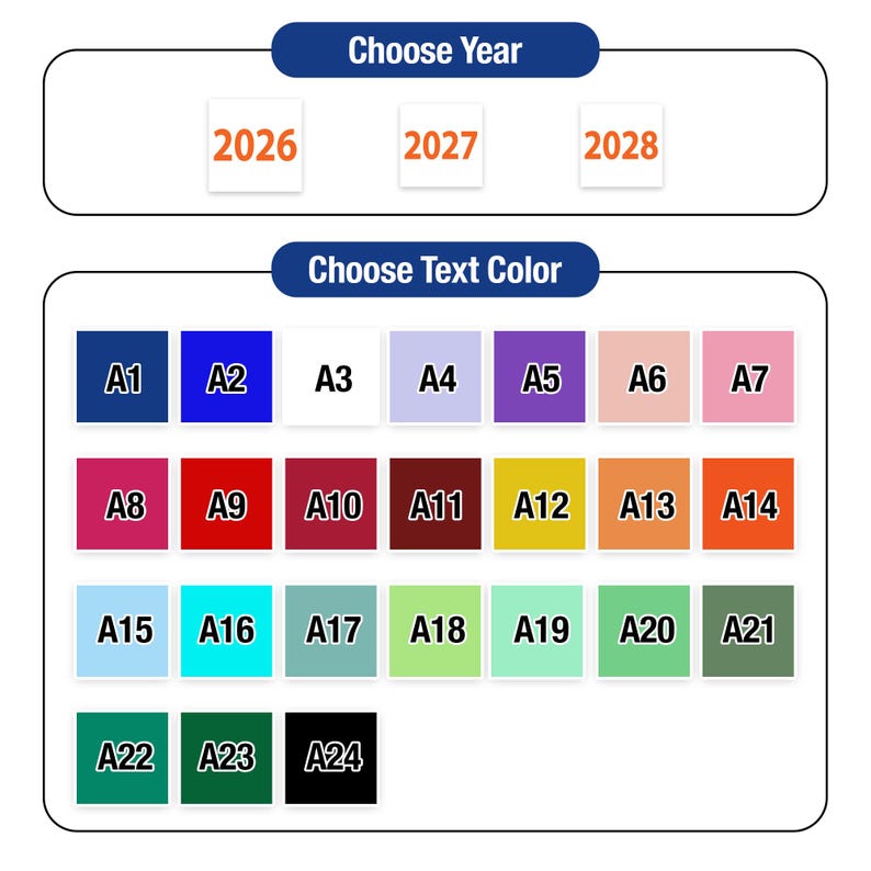 Op de afbeelding: Een afbeelding met opties voor het kiezen van een jaar en tekstkleur. Het bovenste gedeelte zegt "Kies jaar" met opties voor 2026, 2027 en 2028. Het onderste gedeelte zegt "Kies tekstkleur" met kleurstalen met de labels A1 tot en met A24.