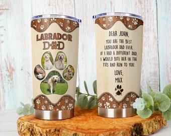 Personalized Funny Labrador Dog Dad Tumbler - Perfect Father's Day Gift Idea for Dog Lovers