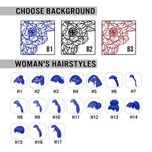 May include: Image with the text "CHOOSE BACKGROUND" and "WOMAN'S HAIRSTYLES". It shows three floral background options labeled B1, B2, and B3. Below are 17 hairstyle options labeled H1 through H17, all in blue.