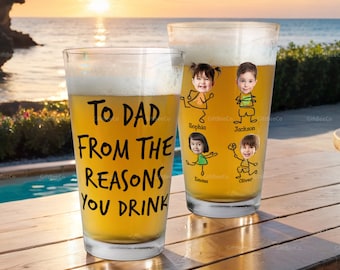 To Dad From The Reasons You Drink - Fathers Day Gift, Personalized 16oz Pint Beer Glass, Funny Present For Dad, New Dad, Stepdad, Bonus Dad