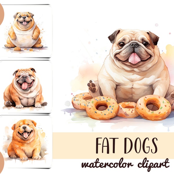Watercolor fat dogs clipart - funny dog digital paper - fat pet sublimation - bulldog, dachshund, pug graphics - big puppy illustration JPG