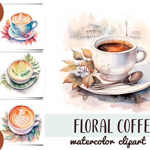 Imágenes prediseñadas de café floral acuarela - papel digital capuchino positivo - arte de la pared del café con leche - deliciosas ilustraciones de café - sublimación de bebidas calientes