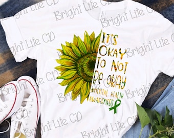 It's Okay to not be OKAY, mental health awareness, sunflower, JPEG, PNG