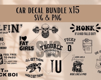 May include: A set of black and white car decal designs featuring various phrases and graphics. Includes text such as "MILFIN'", "HONK", and "I'M FAST AS FUCK BOI". The bundle is labelled as SVG & PNG.