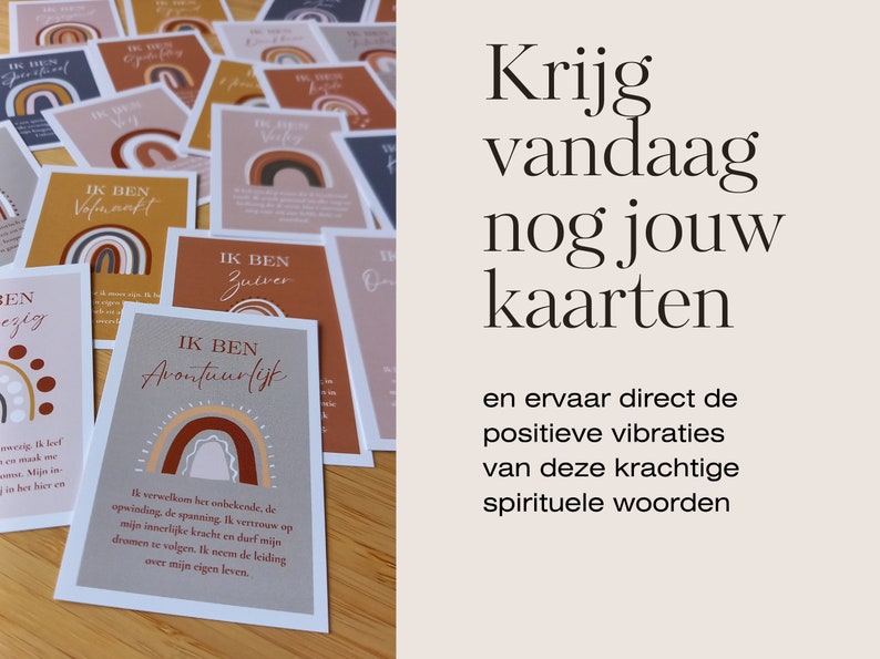 May include: A stack of colourful affirmation cards with rainbow designs and inspirational messages in Dutch. The cards feature phrases like "Ik ben avontuurlijk" and "Ik ben zuiver". The text on the cards reads "Krijg vandaag nog jouw kaarten en ervaar direct de positieve vibraties van deze krachtige spirituele woorden."