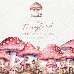 Aquarelle rose pays des fées champignons maison des cliparts, clipart maison de fées champignons insolites, histoire racontant des graphiques de champignons fantastiques