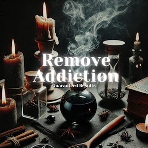 Remove Addiction Spell - Break Free from Negative Habits - Banish Unhealthy Cravings - Embrace a Sober Lifestyle - Powerful No Addiction Hex