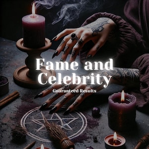Fame And Celebrity Instant Spell - Ultimate Famous Sorcery - Magic Spell For Fame & Stardom