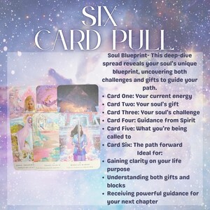 May include: A six-card pull tarot reading with a celestial background. The text reads "SIX CARD PULL" and details the Soul Blueprint spread. The spread includes cards for current energy, soul's gift, challenge, spirit guidance, calling, and path forward.