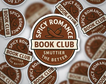 Spicy Romance Book Club Sticker • Smutty Book Lover Vinyl Sticker • Glossy Bookish Sticker
