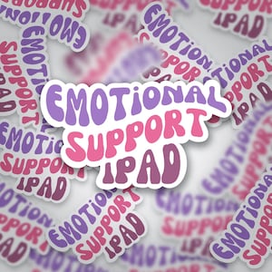 Emotional Support iPad Sticker | Funny Tech Sticker | Waterproof Vinyl Sticker for iPads, Laptops, Journals, Cases, and Gifts