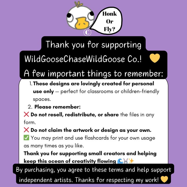 May include: A purple graphic with text that reads "Thank you for supporting WildGooseChaseWildGoose Co.!" and "Honk Or Fly?" A cartoon duck is at the top. The text also includes terms of use.