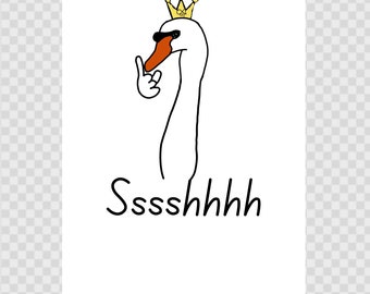 Sssshhh Schwan Kunstdruck - Quirky Quiet Bird Wanddekoration (A4 Digital Download)