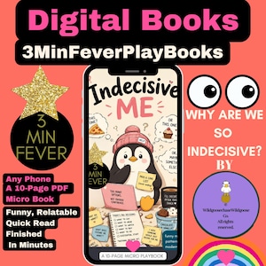 Op de afbeelding: Een digitaal microboek getiteld Indecisive ME met een cartoonpinguïn in een roze muts. Het scherm toont tekst over besluitvorming, een voor- en nadelenlijst en voedselillustraties. De afbeelding bevat de tekst 3MinFeverPlayBooks en Why Are We So Indecisive? door WildgoosechaseWildgoose Co.