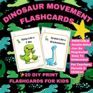K&ouml;nnte beinhalten: Lehrkarten f&uuml;r Kinder mit Anweisungen zur Dinosaurierbewegung. Die Karten zeigen einen gr&uuml;nen T-Rex, der stampft, und einen blauen Brachiosaurus, der sich dehnt. Der Text enth&auml;lt "Dinosaur Movement Flashcards" und "20 DIY Print Flashcards for Kids."