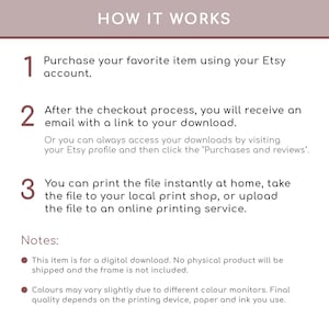 May include: A digital download guide titled "HOW IT WORKS" with numbered steps. It explains how to purchase, download, and print a file from Etsy. The guide also includes notes about digital downloads and color variations.