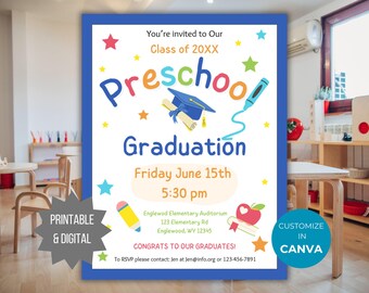 May include: A white preschool graduation invitation with a blue border, featuring colorful stars, a graduation cap, a diploma, a pencil, and an apple. Text includes: You're invited to Our Class of 20XX Preschool Graduation, Friday June 15th 5:30 pm, Englewood Elementary Auditorium, 123 Elementary Rd, Englewood, WY 12345, CONGRATS TO OUR GRADUATES!, To RSVP please contact: Jen at Jen@info.org or 123-456-7891.