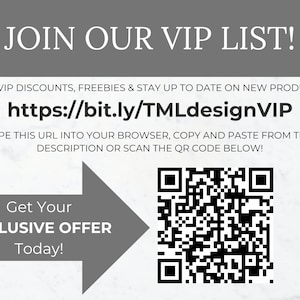 Puede incluir: Un gr&aacute;fico blanco y gris con el texto "JOIN OUR VIP LIST!" y un c&oacute;digo QR. El texto debajo del c&oacute;digo QR dice "Get Your EXCLUSIVE OFFER Today!" e incluye un enlace a "https://bit.ly/TMLdesignVIP".