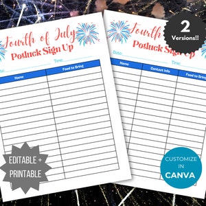 May include: Two printable Fourth of July potluck sign-up sheets. The top of each sheet has the text "Fourth of July Potluck Sign Up" with firework graphics. The sheets have sections for name, date, time, and food to bring. One sheet says "Editable + Printable". The other says "Customize in Canva".
