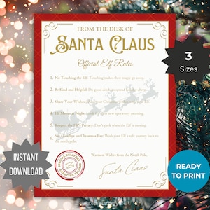 May include: A printable red and gold Christmas elf rules poster with the text "From the desk of Santa Claus" and "Official Elf Rules". The poster lists six rules for interacting with a Christmas elf, including "No touching the elf" and "Respect the elf's privacy". The poster also includes the text "3 Sizes" and "Ready to print".