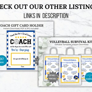 May include: A printable volleyball survival kit with a blue and yellow color scheme. The kit includes a list of items such as water, gum, mints, and lip balm. The kit is designed to be a fun and practical gift for volleyball coaches or players. The kit is also available as a printable gift card holder with a blue and yellow striped background and the text "Thank You for a Great Season Coach".