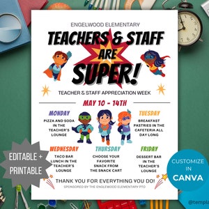 May include: A printable flyer with a red starburst and the text "Teachers & Staff Are Super!"  The flyer announces Teacher & Staff Appreciation Week, May 10-14th, with a daily schedule of events.  The flyer is decorated with cartoon superheroes.