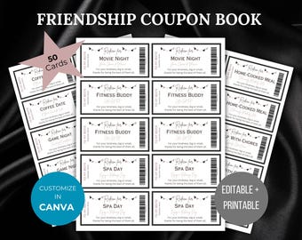 May include: A printable friendship coupon book featuring 50 cards with black text on white paper. Each coupon includes a barcode, a space for the recipient's name, and specific activity titles like Movie Night, Fitness Buddy, and Spa Day.