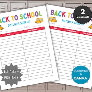 May include: Two printable back to school potluck sign up sheets with a yellow school bus graphic. The first sheet has a space for name and food to bring. The second sheet has a space for name, contact info, and food to bring. Both sheets have the text "Editable + Printable" and "Customize in Canva".