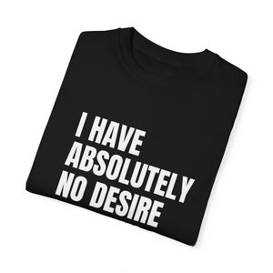 No tengo absolutamente ningún deseo de caber en camisa, camisa divertida, camisa introvertida, camisa inconformista, regalo para amigo, imagen 8