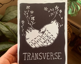 Transverse - zine, trans, transgender, queer, non binary, trans masc, 5 x 7, linocut, lino, poems
