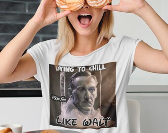 Dying To Chill Like Walt T-shirt - Amerikansk klassisk vintagedesign