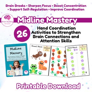Może przedstawiać: Do pobrania wydruk "Midline Mastery" z 26 ćwiczeniami koordynacji ręka-oko. Obraz zawiera kolorowe ilustracje gier dopasowywania zwierząt i dłoni, zaprojektowanych w celu wzmocnienia połączeń mózgowych i uwagi.