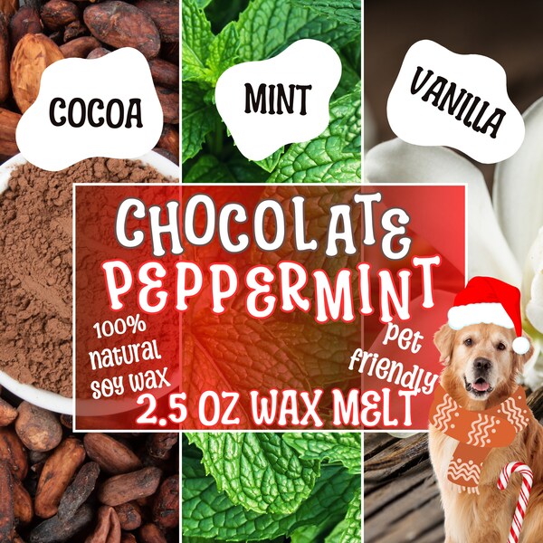 Chocolate Peppermint Wax Melt, Pet Safe Toxin Free, 100% Natural Soy Wax, Paraffin Free, Phthalate Free, Fall Scent Wax Melt, Strong Scent