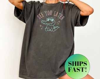 See You Later Alligator Teacher Shirt, Last Day of School Teacher Shirt, End of Year Teacher Shirt, Teacher Gift, Teacher Summer Shirt